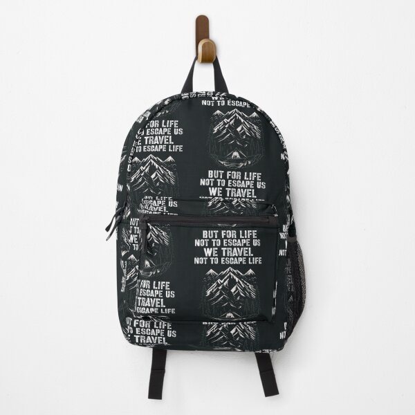 Item preview, We Travel Not To Escape Life But For Life Not To Escape Us designed and sold by Style2Vie.