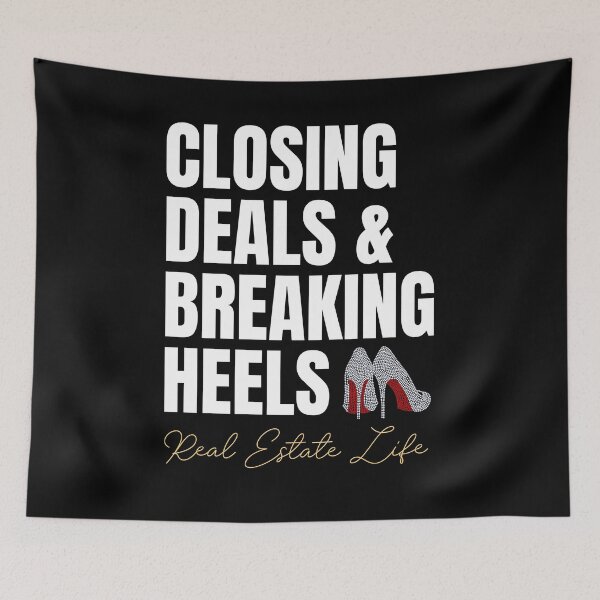 Item preview, Closing Deals And Breaking Heels | Real Estate Life designed and sold by The Favorita.