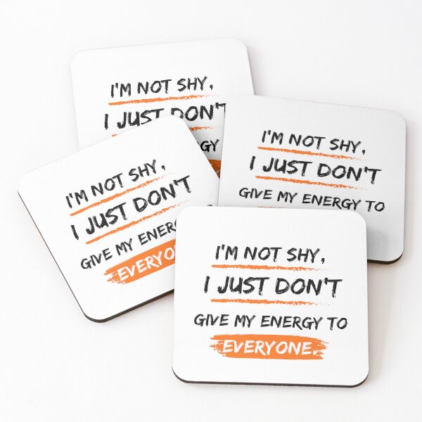 Item preview, I’m not shy, I just don’t give my energy to everyone. designed and sold by khadijat297.
