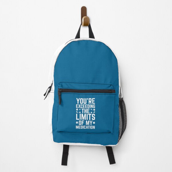 Item preview, Exceeding The Limits Of My Medication Funny Quote designed and sold by quarantine81.