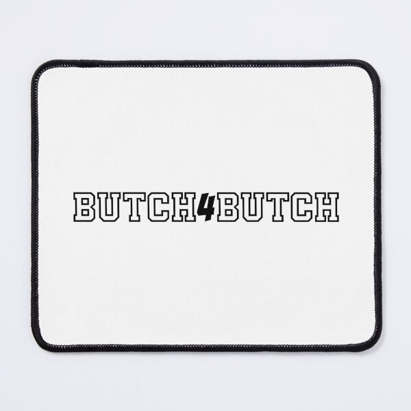 Item preview, BUTCH4BUTCH designed and sold by amhooper.