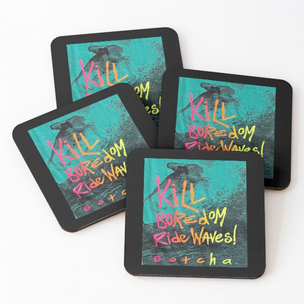 Item preview, Gotcha Kill Boredom Ride Waves designed and sold by ShopUFNV.