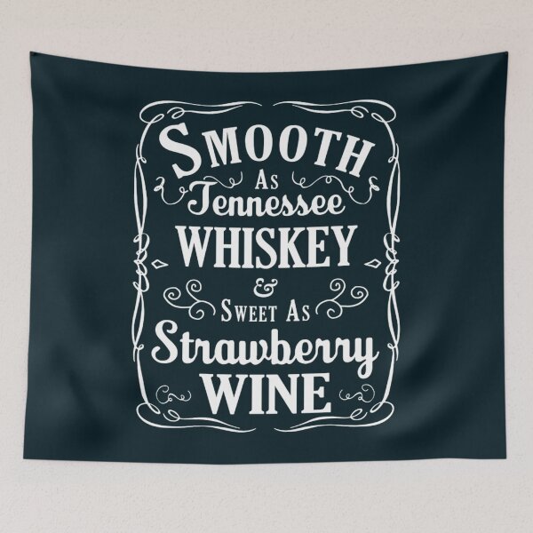 Item preview, Smooth As Tennessee Whiskey  Sweet As Strawberry Wine    designed and sold by NuraCoria.