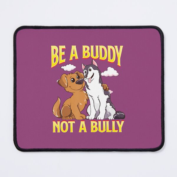 Item preview, Anti Bullying Be A Buddy Not A Bully Kindness 		 designed and sold by yyrsynaba92.