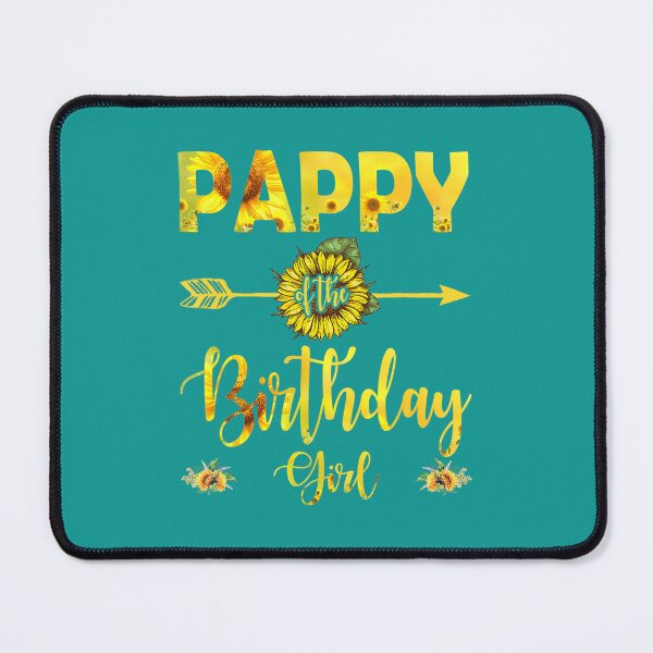 Item preview, Pappy Of The Birthday 	 	 Dad Sunflower 	 	 	 designed and sold by ppqpkecu25.