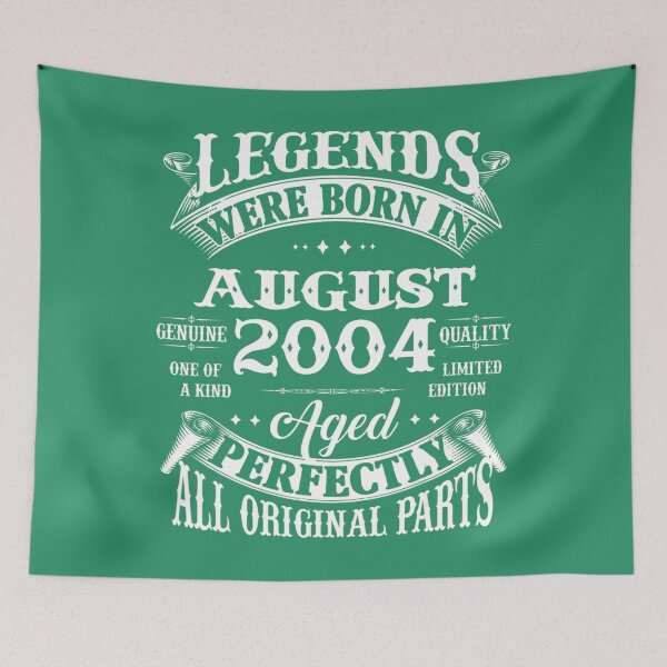 Item preview, 18th Birthday 	 Legends Born In August 2004 18 Years Old 	 	 designed and sold by nbedlwaa91.