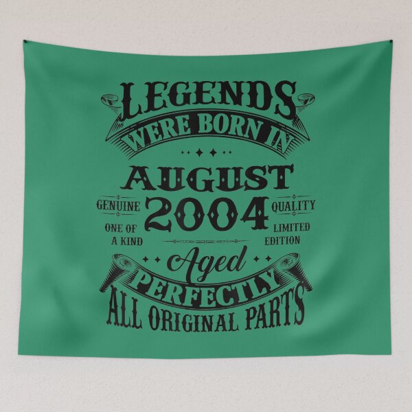 Item preview, 18th Birthday 	 Legends Born In August 2004 18 Years Old 	 	 designed and sold by nbedlwaa91.
