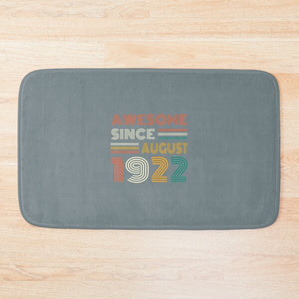 Item preview, 99th Birthday Awesome Since August 1922 99 Year Old 	 	 designed and sold by thkeawgu56.
