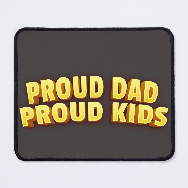 Item preview, Proud Dad, Proud Kids. designed and sold by PosiPrints.