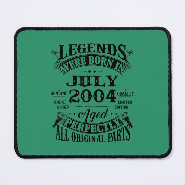 Item preview, 18Th Birthday 	 Legends Born In July 2004 18 Years Old  	 designed and sold by nbedlwaa91.