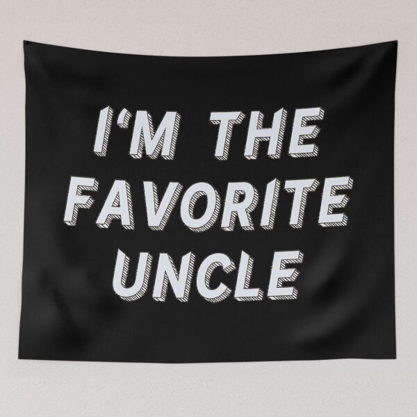 Item preview, I'm the favorite uncle designed and sold by JOY STORE 45.