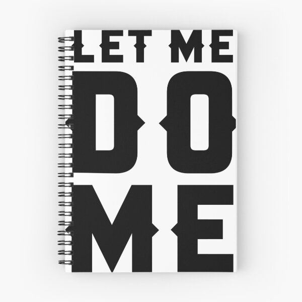 Aperçu de l'œuvre LET ME DO ME créée et vendue par redbubblejo.