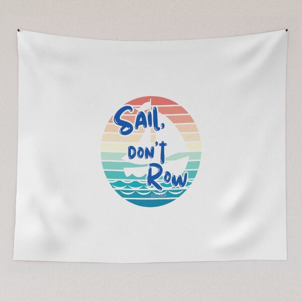 Item preview, Sail, don't Row - Alan Watts 'Sail, don't Row' Law of Attraction Collection - Inspiring Designs for Manifestation and Mindfulness | Redbubble designed and sold by ElleKaye711.