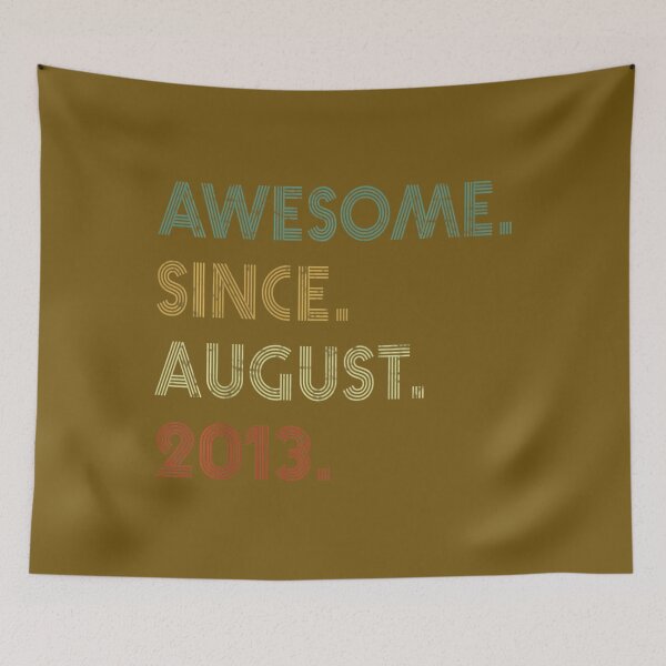 Item preview, Kids 8 Year Old 	 	 Awesome Since August 2013 8th Birthday 	 	 designed and sold by rjxeraet88.