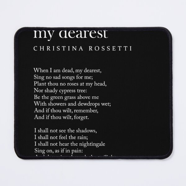 Item preview, When I am dead, my dearest, - Christina Rossetti Poem - Literature - Typography Print - Black designed and sold by Studio Grafiikka.