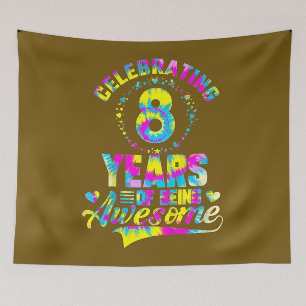 Item preview, Kids 8 Years of Being Awesome 8 Years Old 8th Birthday Tie Dye 	 	 designed and sold by rjxeraet88.
