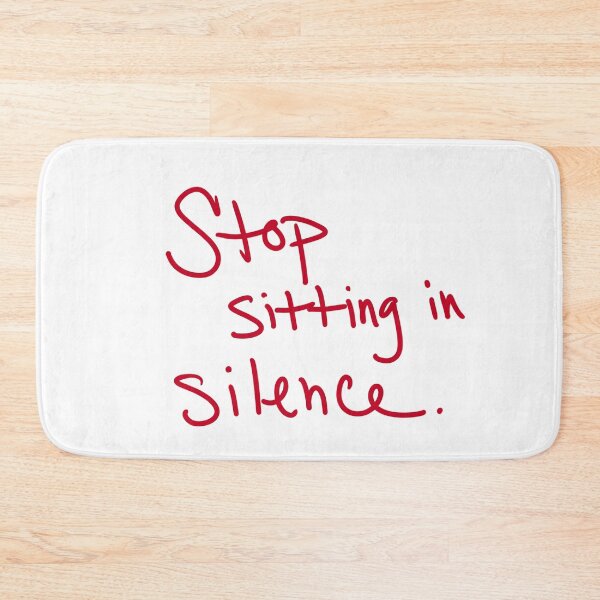 Item preview, Stop Sitting in Silence designed and sold by abeink.