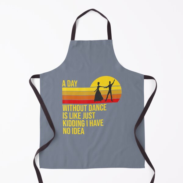 Item preview, A Day Without Dance Is Like Funny Dancer Dancing designed and sold by mweoaass43.