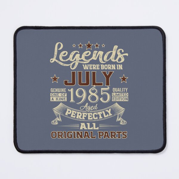 Item preview, Legend Were Born In July 1985 37 Years Old 37 Birthday  DM92744	 designed and sold by gjpvpbmn23.