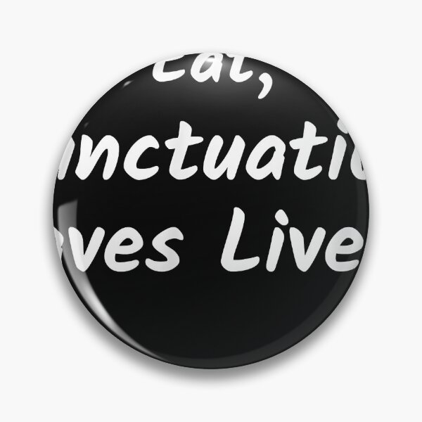 Item preview, Let's Eat Kids. Let's Eat, Kids. Punctuation Saves Lives  designed and sold by MichaelDearmond.