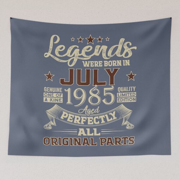 Item preview, Legend Were Born In July 1985 37 Years Old 37 Birthday  DM92744	 designed and sold by gjpvpbmn23.