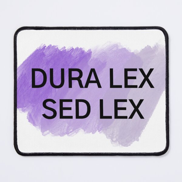Item preview, Dura lex sed lex designed and sold by Fiscal40.