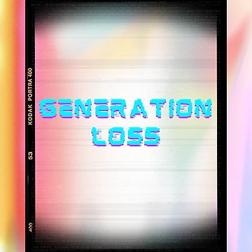 Artwork thumbnail, Generation Loss by Annet KY