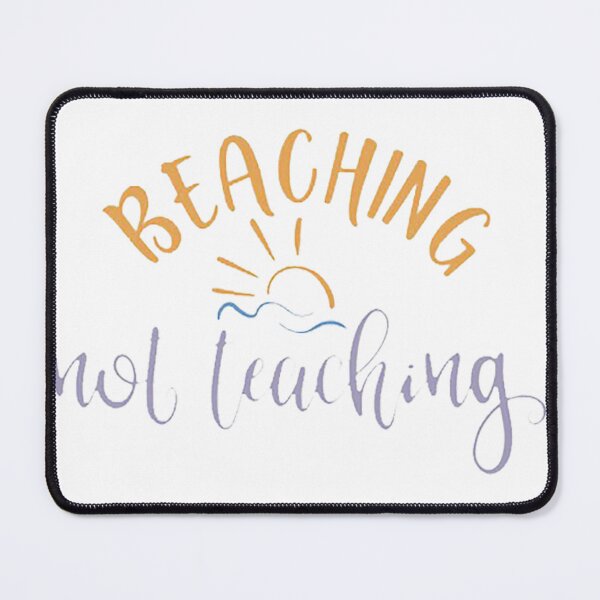 Item preview, Beaching Not Teaching essential designed and sold by BarneyGriffin.
