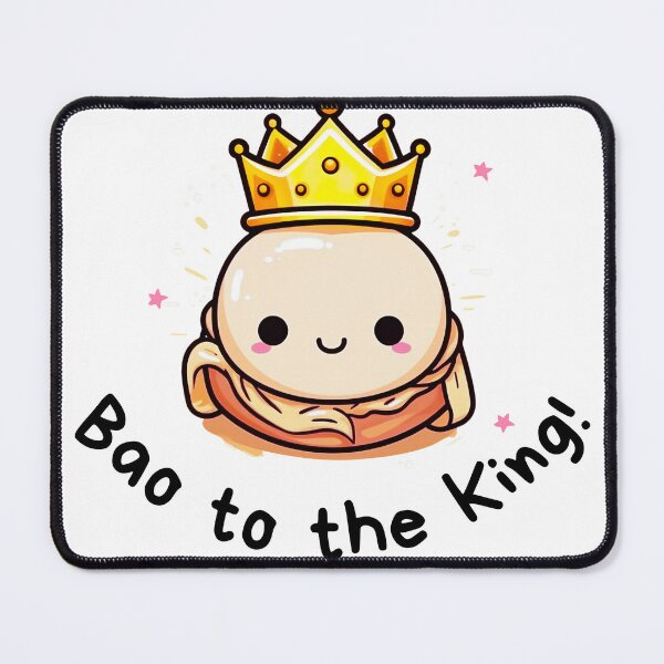 Item preview, Bao to the King! designed and sold by DaddyIssues-.