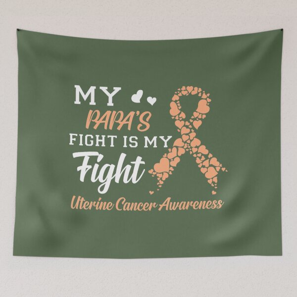 Item preview, My Papa's Fight Is My Fight Uterine Cancer Awareness 	 	 designed and sold by urawxhxdy0.