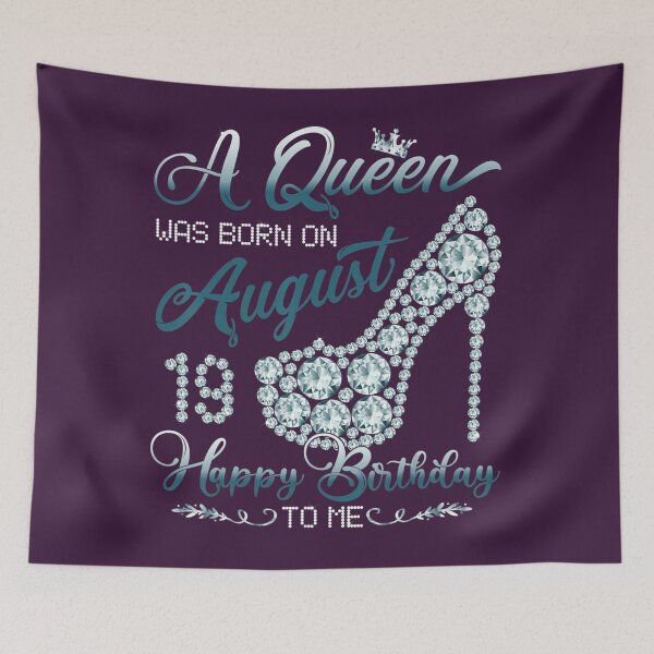 Item preview, A Queen Was Born On August 19, Funny 19th August Birthday 	 	 designed and sold by lqpxhwkz27.