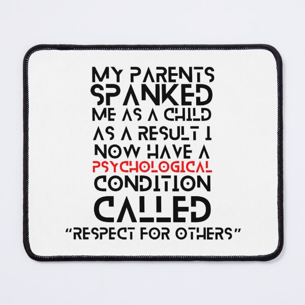 Item preview, My parents spanked me as a child designed and sold by sourceoflife.