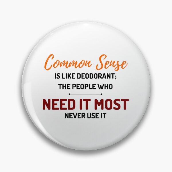 Item preview, Common Sense Stupid People Funny Sarcastic Stupidity Hilarious Sarcasm Design designed and sold by Articulate.