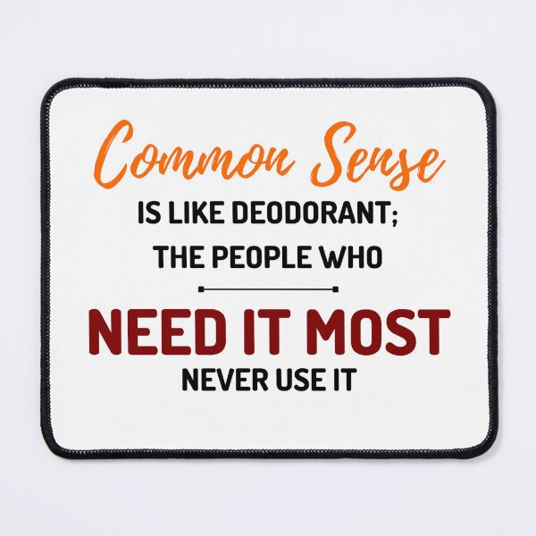 Item preview, Common Sense Stupid People Funny Sarcastic Stupidity Hilarious Sarcasm Design designed and sold by Articulate.