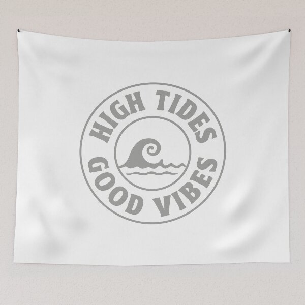 Item preview, High Tides Good Vibes designed and sold by TonySpencer.