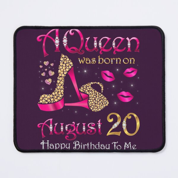 Item preview, A Queen Was Born On August 20 Happy Birthday To Me 	 	 designed and sold by lqpxhwkz27.