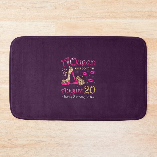 Item preview, A Queen Was Born On August 20 Happy Birthday To Me 	 	 designed and sold by lqpxhwkz27.