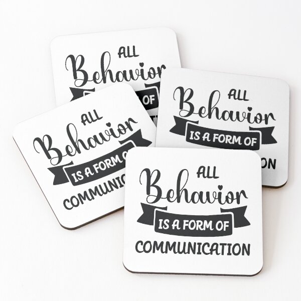 Item preview, All Behavior Is A Form Of Communication designed and sold by beefrancky.