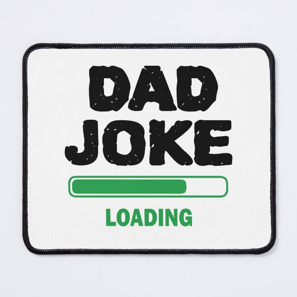 Item preview, Dad Joke Loading designed and sold by beefrancky.