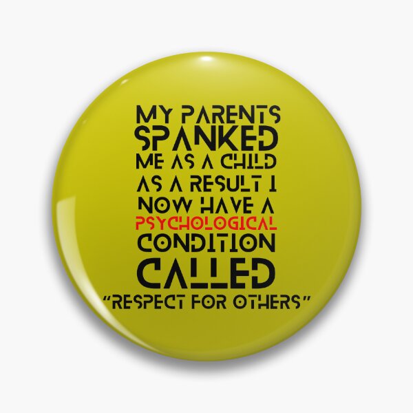 Item preview, My parents spanked me as a child designed and sold by sourceoflife.