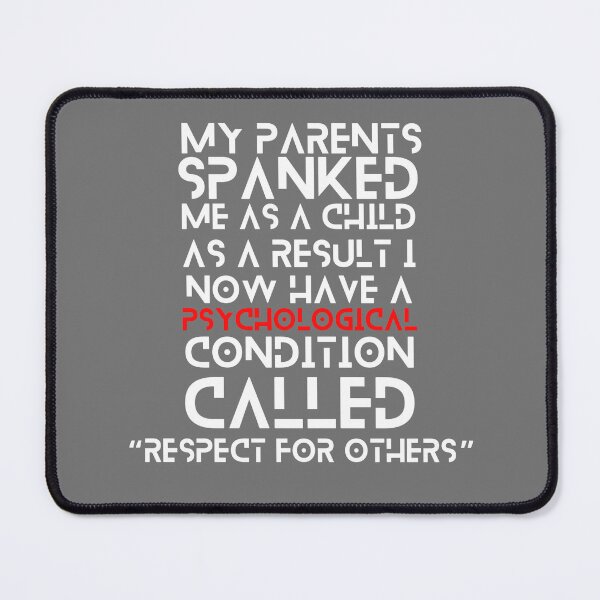 Item preview, My parents spanked me as a child designed and sold by sourceoflife.