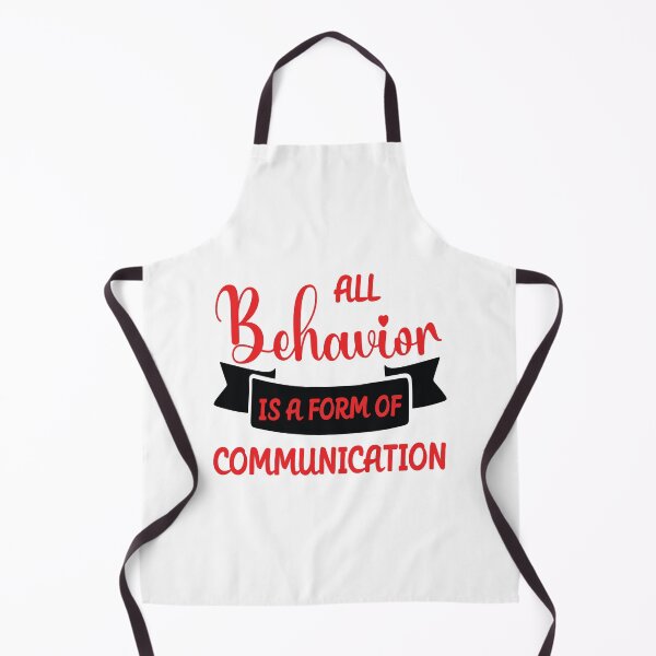 Item preview, Copy of All Behavior Is A Form Of Communication designed and sold by beefrancky.