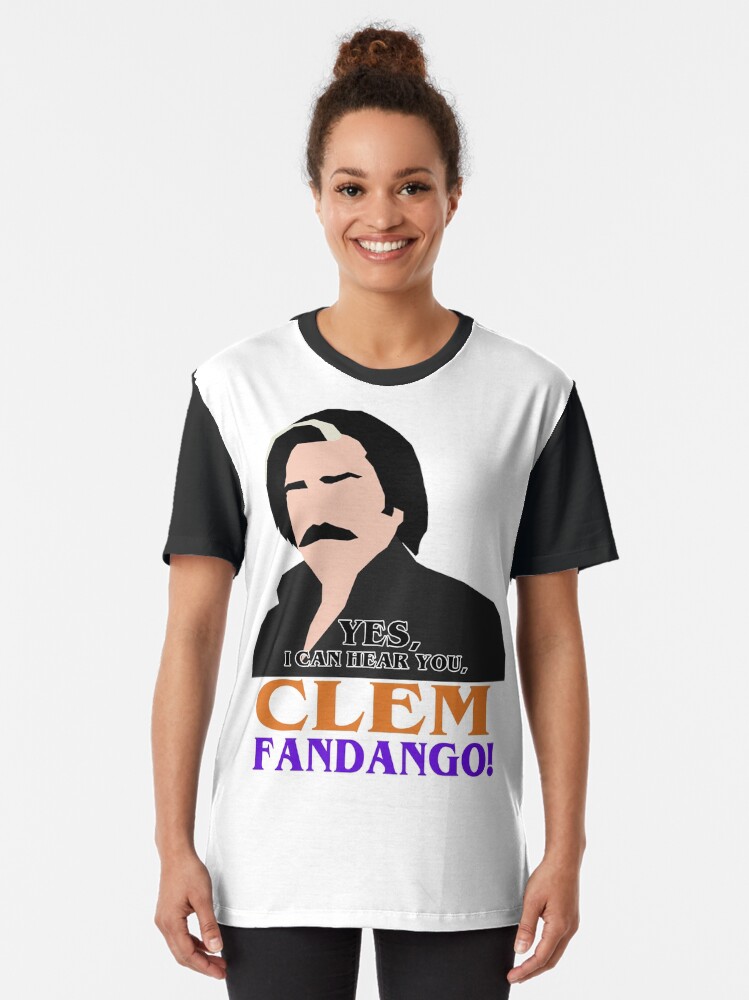 yes i can hear you clem fandango shirt