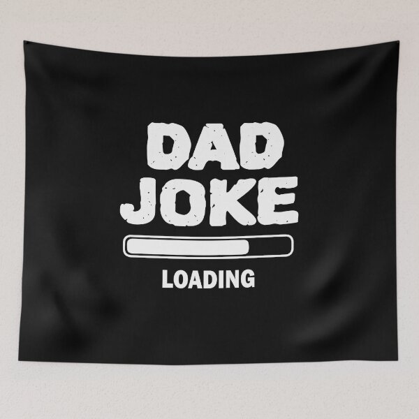 Item preview, Copy of Dad Joke Loading designed and sold by beefrancky.