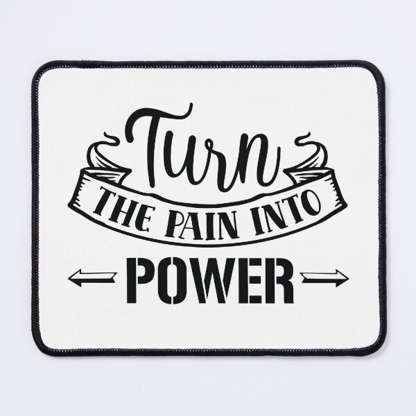 Item preview, Copy of Turn The Pain Into Power designed and sold by beefrancky.