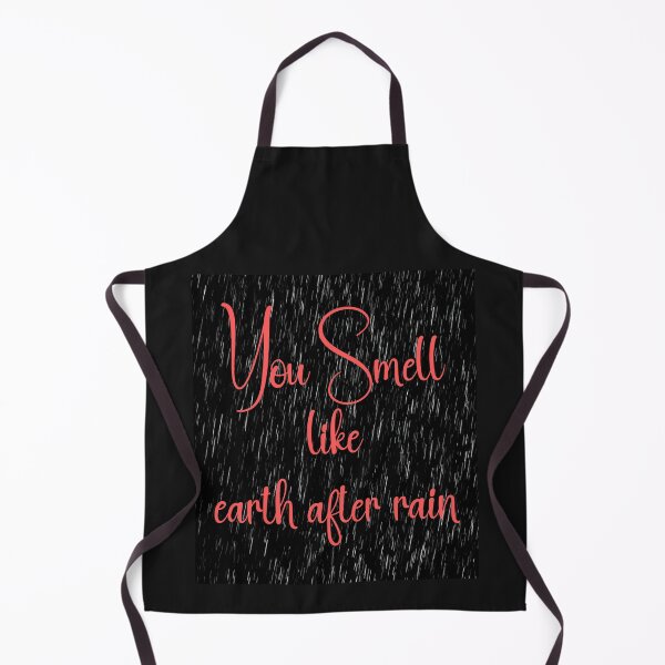 Item preview, You Smell Like Earth After Rain. designed and sold by NewtBoo.