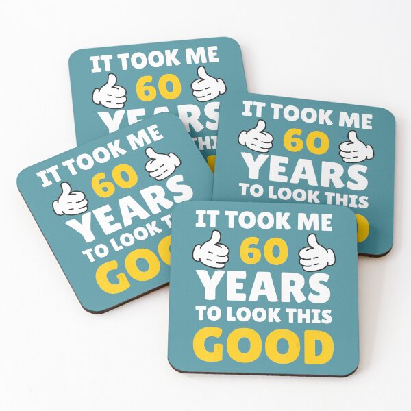 Item preview, 60 Birthday It Took Me Years To Look This Good 	 	 designed and sold by notircupkf22.