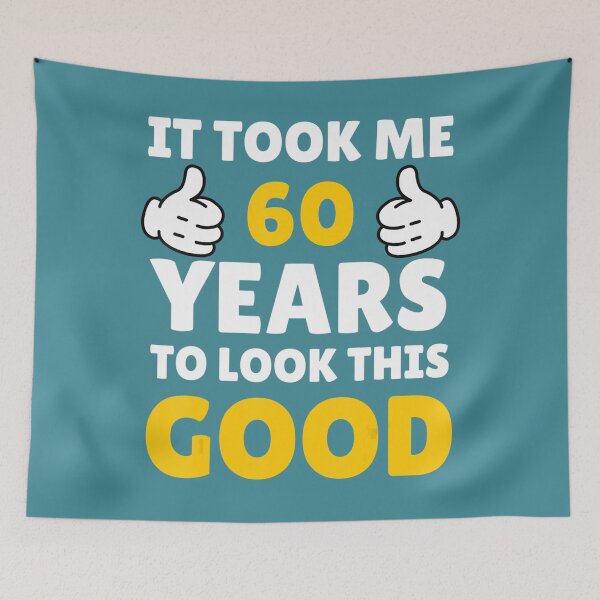 Item preview, 60 Birthday It Took Me Years To Look This Good 	 	 designed and sold by notircupkf22.