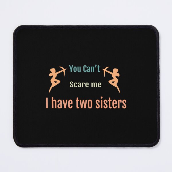 Item preview, you can_t scare me i have two sisters, Tri-blend designed and sold by ChloeLambertin.