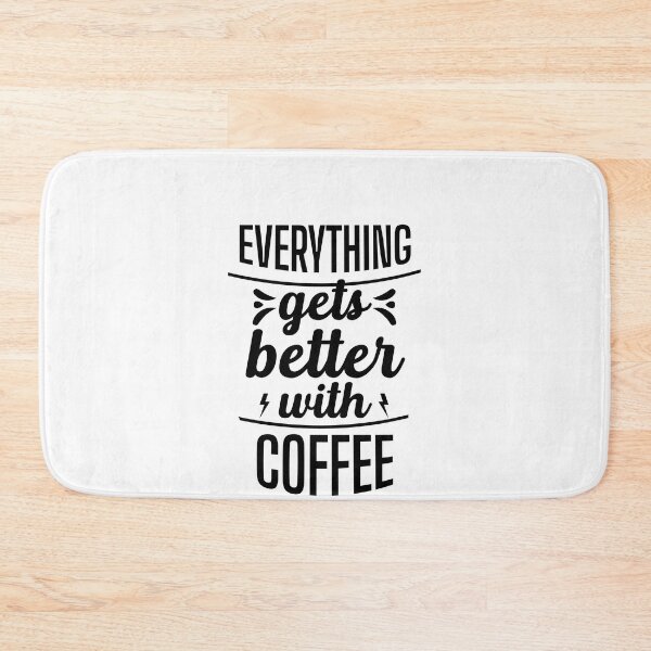 Item preview, Everything gets better with Coffee designed and sold by JIArtistry.